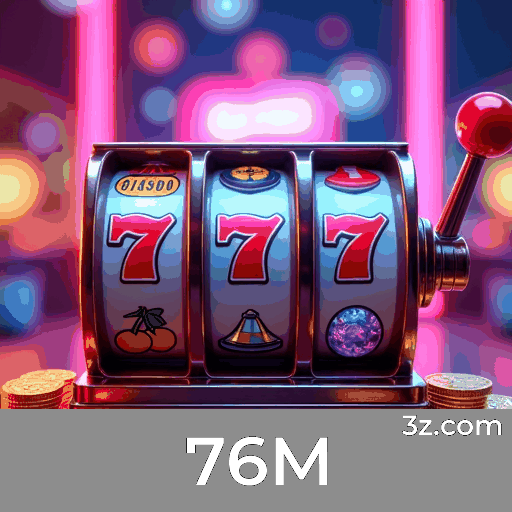 Plataforma 76M com bônus